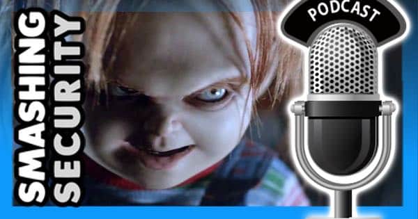 Smashing Security #010: Destroy all the dolls