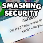 Smashing Security #038: Gents! Stop airdropping your pics!