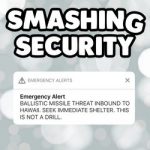 Smashing Security #061: Fallout over Hawaii missile false alarm