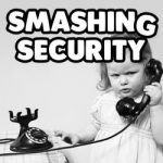 Smashing Security #084: No! My voice is not my password