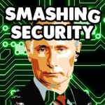 Smashing Security #087: How Russia hacked the US election