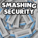 Smashing Security #099: Passwords - A Smashing Security splinter (replay)