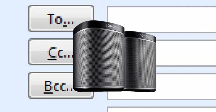 Sonos goofs again - this time revealing customers' email addresses in Cc: blunder